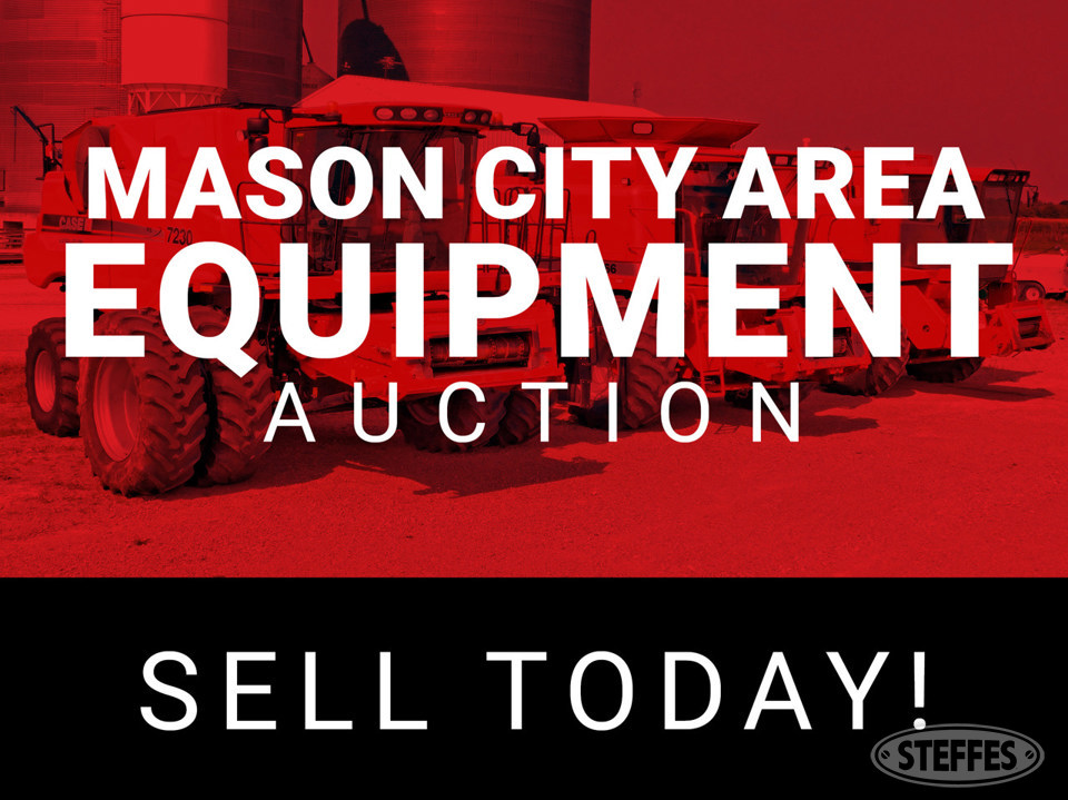 Mason City, IA MultiParty Farm Equipment Auction Steffes Group, Inc.